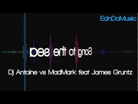 Dj Antoine vs MadMark feat James Gruntz - Song to the sea