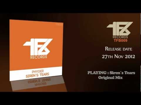 TFB009 ░  PhyGer - Siren's Tears (Original Mix) ░ TFB Records