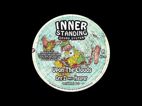 INNER STANDING RECORDS - ISS1204 - Dre Z Meets Haspar - Upon The Clouds + Part 2 (12")