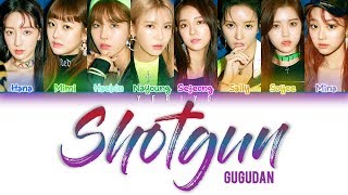 구구단 (gugudan) - Shotgun Lyrics (Color Coded Han/Rom/Eng)