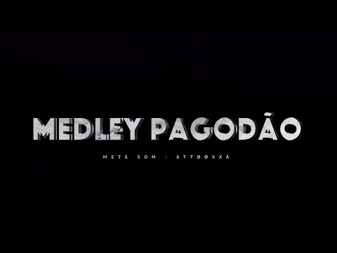 ÀTTØØXXÁ - MEDLEY PAGODÃO (BAILAUM BLVCK BVNG LIVE- CARNAVAL SUNSET) | METE SOM