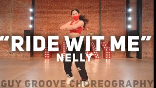 &quot;Ride Wit Me&quot; | @Nelly | @guygroove choreography
