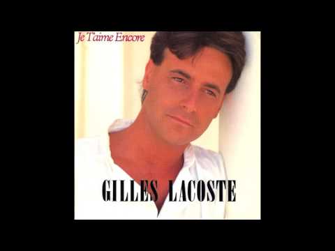 Gilles Lacoste - Je t'aime encore (1988)
