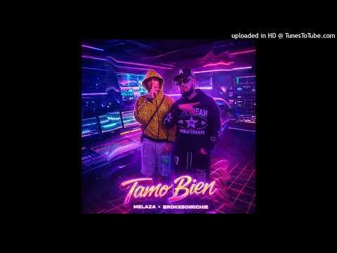 Tamo Bien Remix - Melaza ft. Brokeboirichie [Audio Oficial]