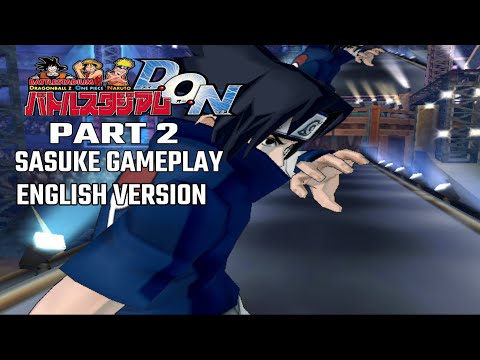 Battle Stadium D.O.N Walkthrough (Part 2) | Sasuke Uchiha Gameplay (776p60fps) ENG DUB