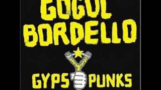 Gogol Bordello - When the Trickster Starts A-Pokin