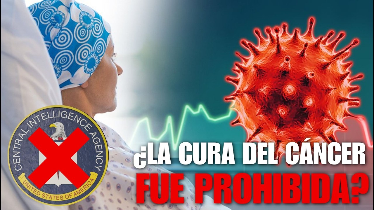 ¿LA CURA del CÁNCER fue PROHIBIDA? LA CIA DESCLASIFICA DOCUMENTOS