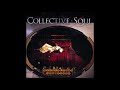 Collective Soul - Maybe
