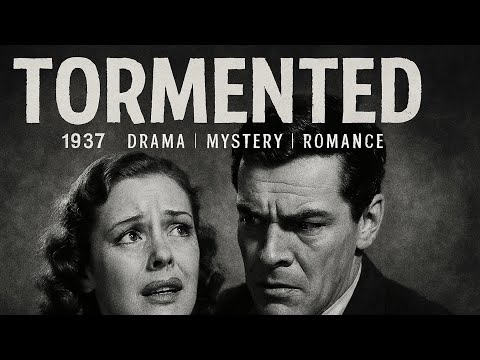 Tormented | 1937 | Drama | Mystery | Romance