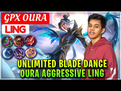 Unlimited Blade Dance, Oura Aggressive Ling [ GPX Oura Ling ] Papoy - Mobile Legends