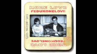 FEDUK - MORE LOVE (prod by. Qoss)