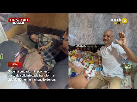 Vídeo: Onde há cuidado, há recomeço: gesto de solidariedade transforma vida de homem em situação de rua.