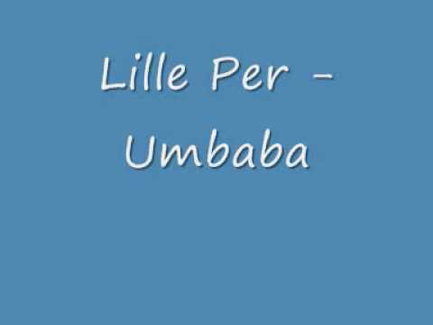 Lille Per - Umbaba