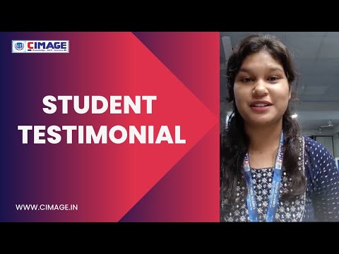 Student Testimonial about CIMAGE Group of Institutions
