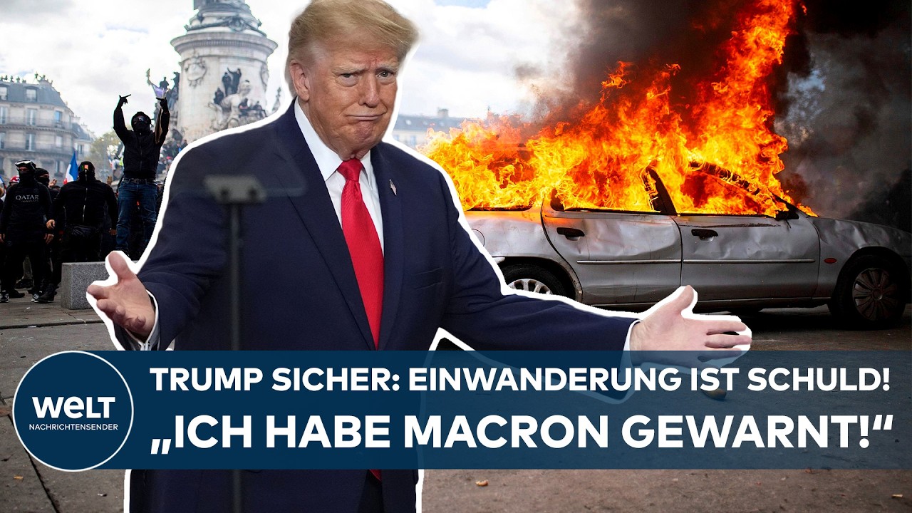CHAOS IN FRANKREICH: „Ich habe Macron gewarnt!“ – Donald Trump macht Einwanderung verantwortlich