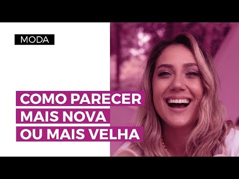 Dicas para parecer mais nova ou mais velha | CAMILA GAIO