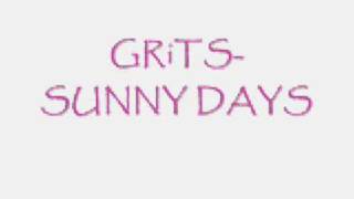 Grits-sunny days