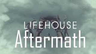 Lifehouse   Aftermath  (lyrics)