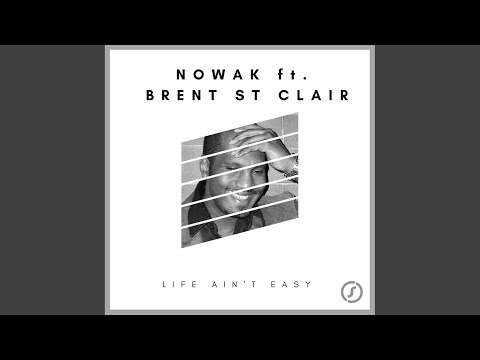 Life Ain't Easy (Nowak Radio Edit)
