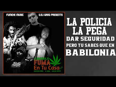 Fuma En Tu Casa Feat La Torita & Abraham Kings & Carlos Chevez & El Revel