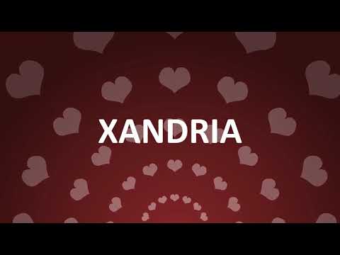 HAPPY BIRTHDAY XANDRIA