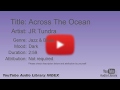 Across The Ocean JR Tundra Jazz Blues Dark YouTube Audio Library BGM