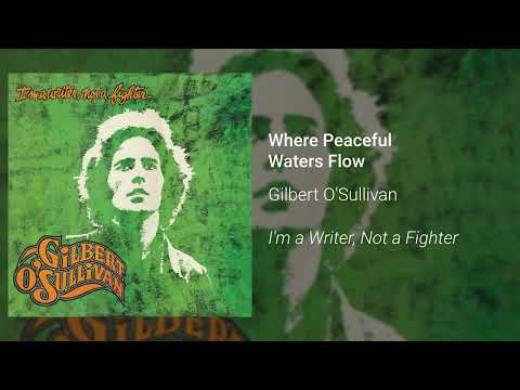 Gilbert O'Sullivan - Where Peaceful Waters Flow (Official Audio)