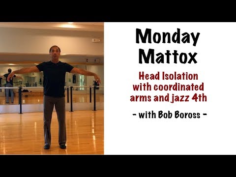 Head Isolation with Jazz 4th Position - Matt Mattox Jazz Dance Technique - with Bob Boross