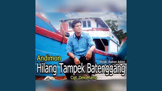 Download lagu Hilang Tampek Batenggang mp3 Download lagu Hilang Tampek Batenggang mp3