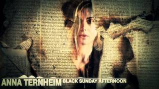 Anna Ternheim - Black Sunday Afternoon