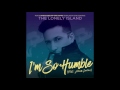 I'm So Humble (feat. Adam Levine) - [AUDIO ONLY]