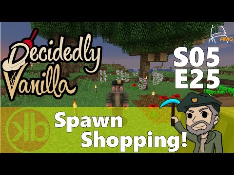 Decidedly Vanilla S05E25 Spawn Shopping