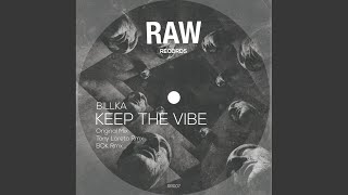 Keep The Vibe (Original Mix) Keep The Vibe (Original Mix)