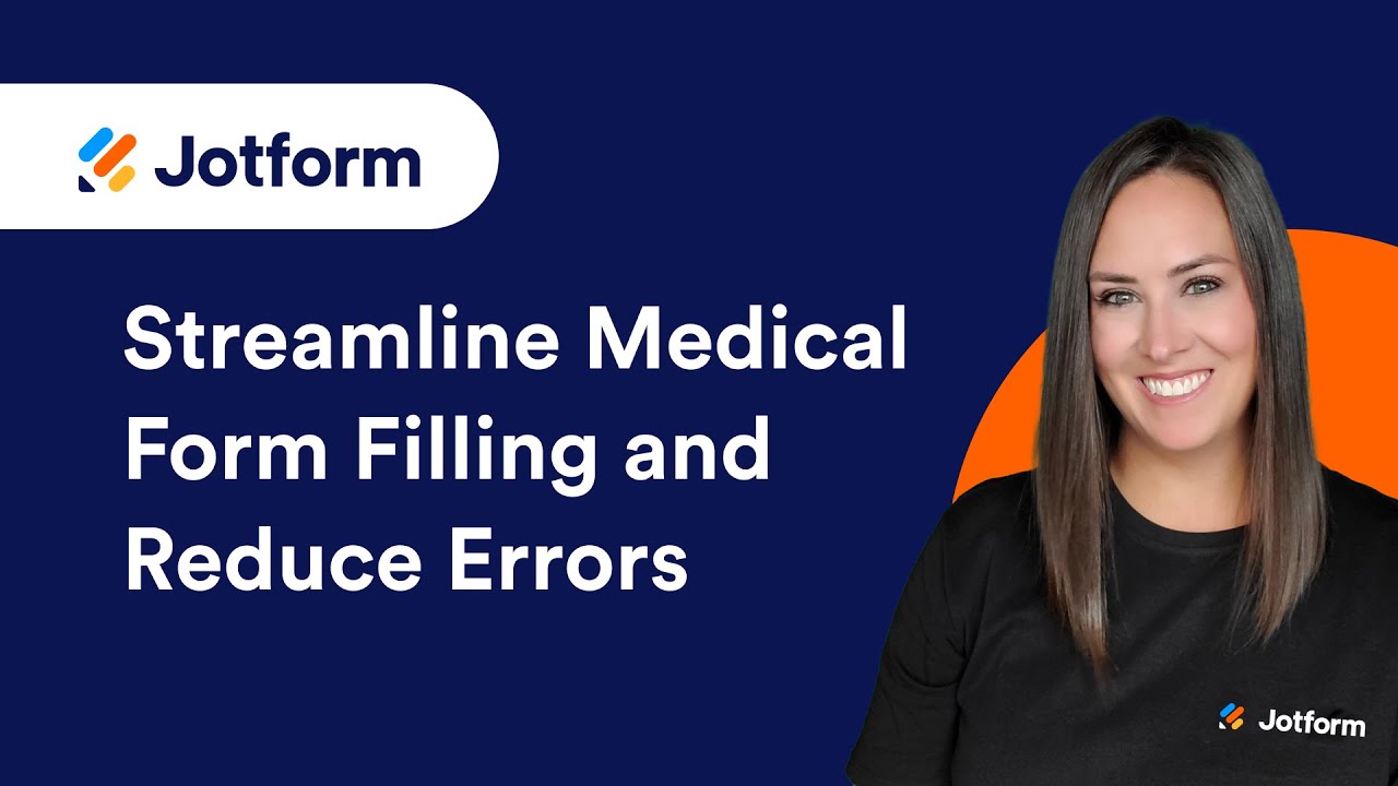 How to Streamline Medical Form Filling and Reduce Errors