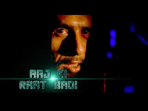 Aaj Ki Raat Badi Kaatil hai (Full Song ) Audio Song New / abhi jinda hu to jee lene do / Bollywood