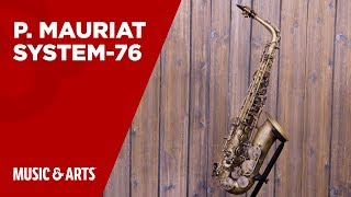Video thumbnail for P. Mauriat - System 76 - Professional Alto Saxophone by Music & Arts