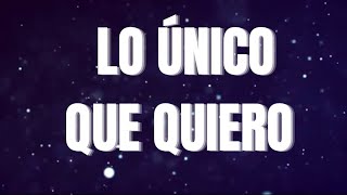 LO ÚNICO QUE QUIERO| Marco Barrientos Ft Marcela Gandara| Con letra