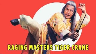 Wu Tang Collection - Raging Master Tiger Crane