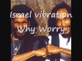 Israel vibration  why worry
