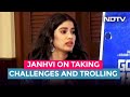Janhvi Kapoor To NDTV On Taking Challenges And Trolling EXCLUSIVE