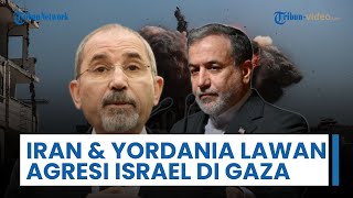 Yordania & Iran Bersama Lawan Agresi Israel di Gaza, Bahas Situasi yang Semakin Memanas di Palestina