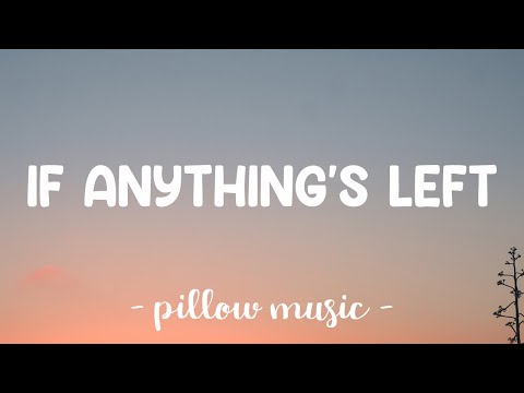 If Anything's Left - Jamie Fine (Lyrics) 🎵