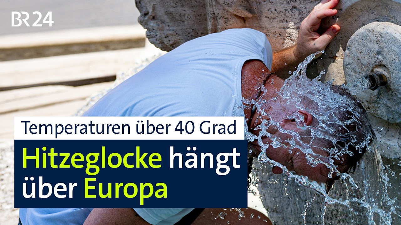 Temperaturen über 40 Grad: Hitzeglocke über Europa | BR24
