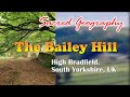 Sacred Geography – The Bailey Hill, High Bradfield, South Yorkshire, UK