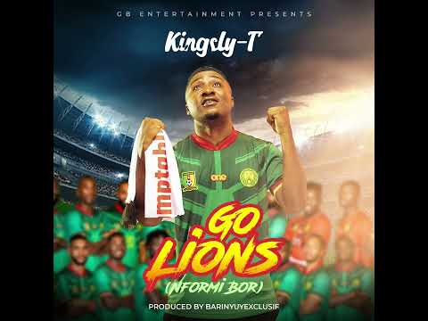 Kingsly-T - Go Lions (Nformi Bor)[Official Audio]