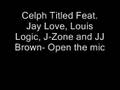 Celph Titled- Open The Mic