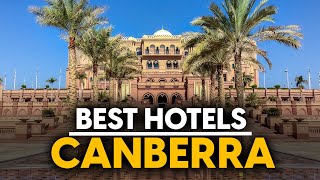 Best Hotels In Canberra, Australia - Top 5 Picks For Any Budget
