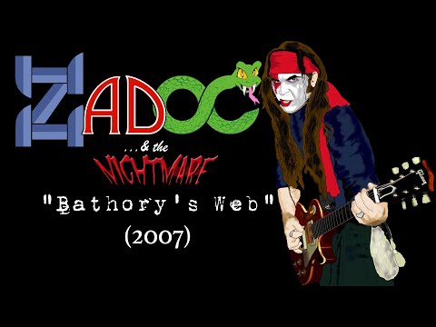 Zadoc...& the Nightmare - Bathory's Web