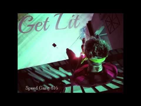SPEED GANG - GET LIT