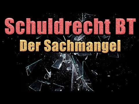 Sachmangel, § 434 BGB - Schuldrecht BT 05